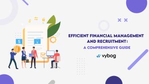 An image of the cover page of a comprehensive guide titled "Efficient Financial Management and Recruitment," featuring a professional design with a blend of financial and recruitment-related symbols and visuals.