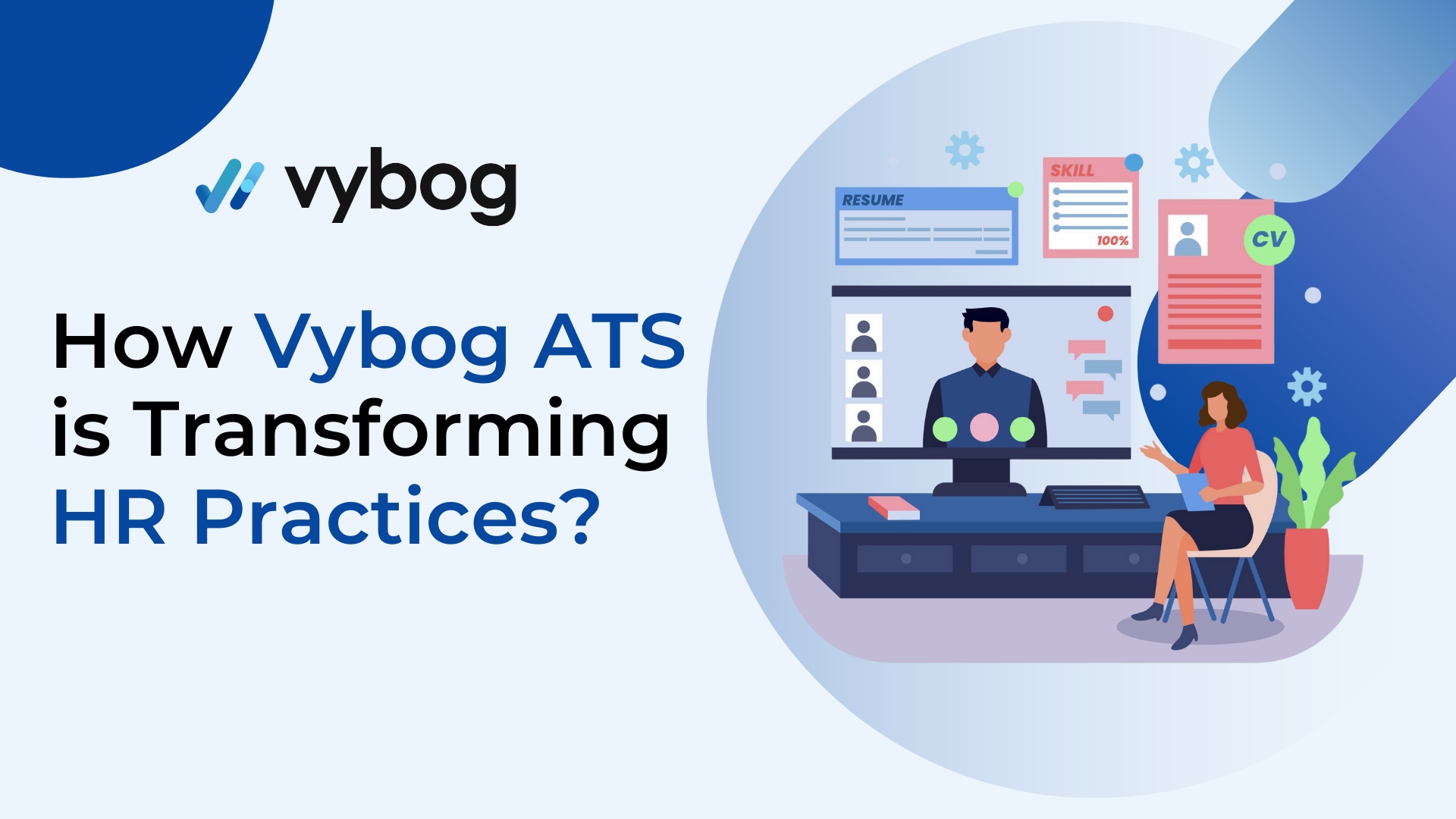 How Vybog ATS is Transforming HR Practices
