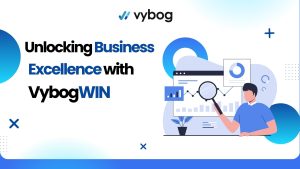 Unlocking Business Excellence with VybogWIN