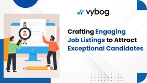 Crafting attractive job listings to entice top candidates, highlighting candidate tracking system.