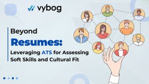 Importance of using ATS to evaluate soft skills and cultural fit for recruiters.